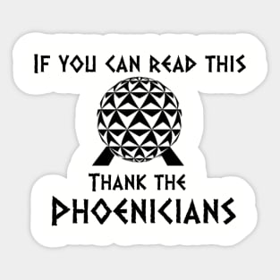 If You Can Read This Thank the Phoenicians 2 Sticker